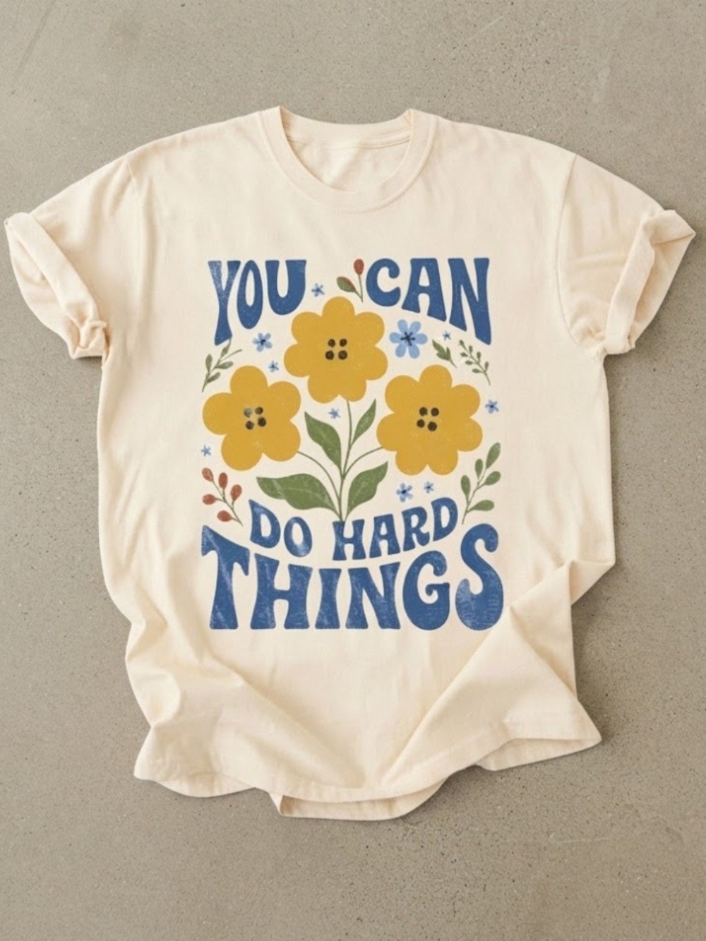 Inspirational Floral Quote Cotton Gildan T-Shirt